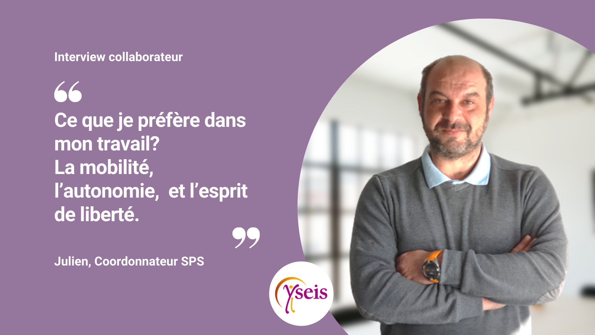 Interview de Julien, CSPS sur Nantes